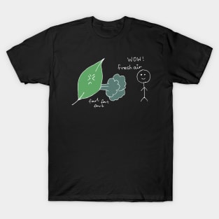 Funny biology joke on leaves fart fresh air T-Shirt